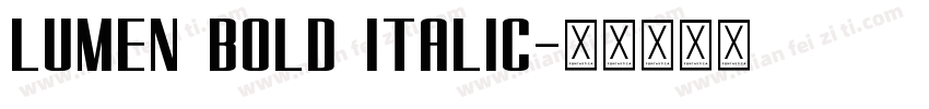 Lumen Bold Italic字体转换